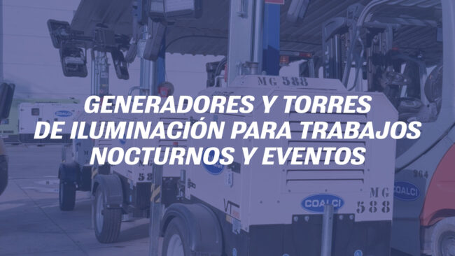 Generadores y torres de iluminación para trabajos nocturnos y eventos