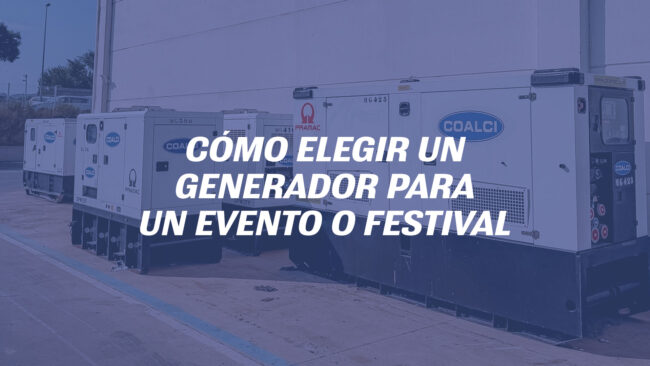Cómo elegir un generador para un evento o festival