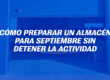 Cómo preparar un almacén para septiembre sin detener la actividad