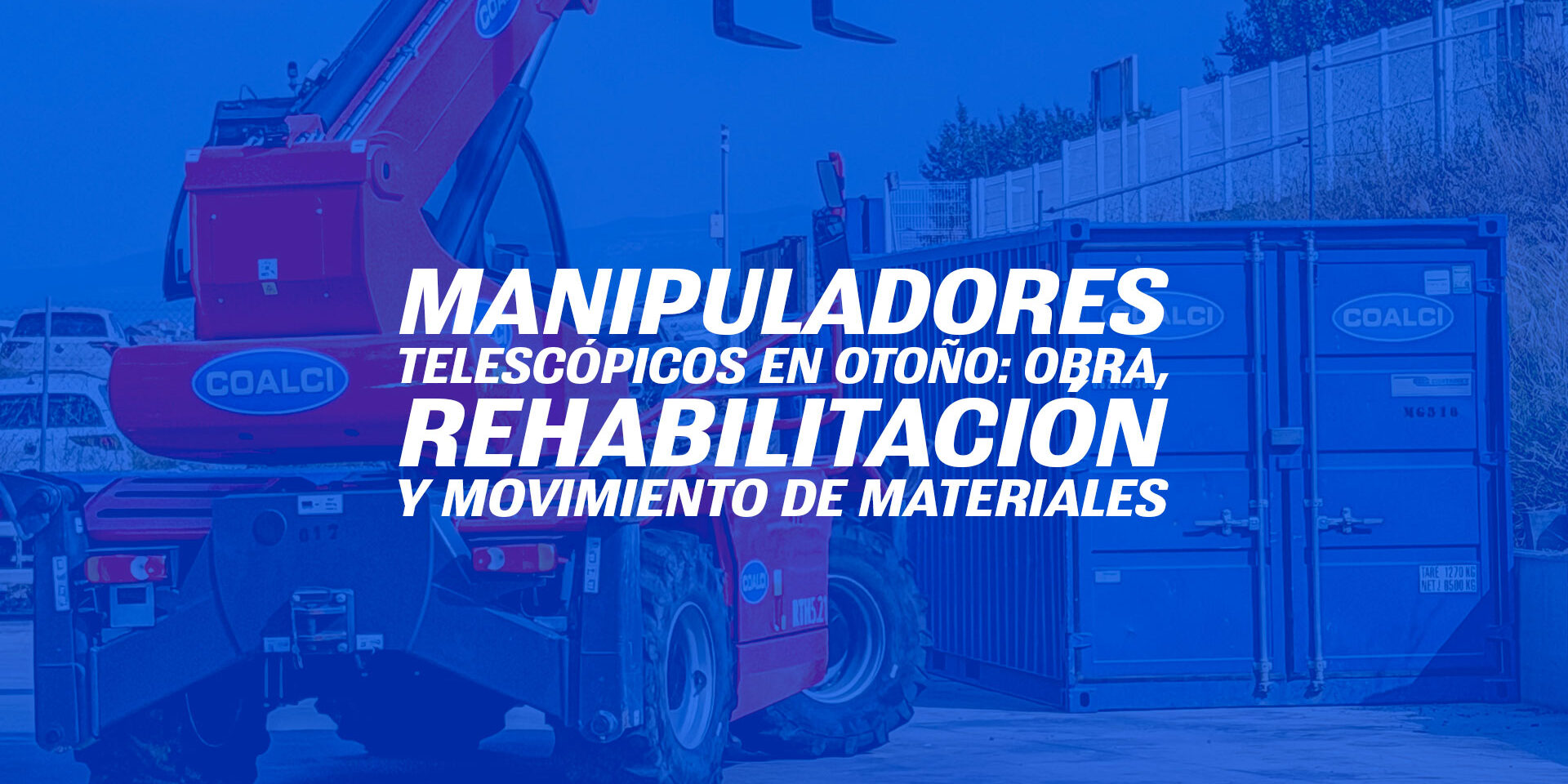 Manipuladores telescópicos en otoño: obra, rehabilitación y movimiento de materiales Manipuladores telescópicos en otoño: obra, rehabilitación y movimiento de materiales
